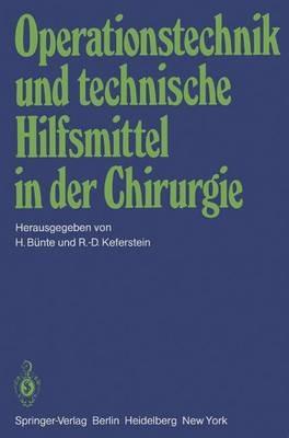 Operationstechnik und technische Hilfsmittel in der Chirurgie: Vorträge der 146. Tagung der Vereinigung Niederrheinisch-Westfälischer Chirurgen, 27. bis 29.9.1979, Münster/Westfalen - cover