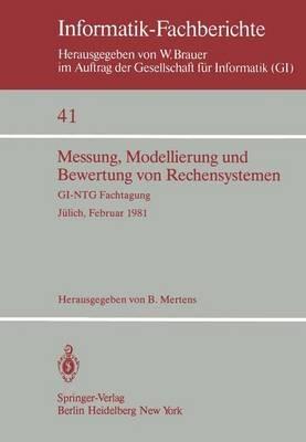 Messung, Modellierung und Bewertung von Rechensystemen: GI-NTG Fachtagung Jülich, 23.–25. Februar 1981 - cover
