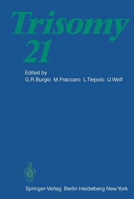 Trisomy 21: An International Symposium Convento delle Clarisse, Rapallo, Italy, November 8 – 10, 1979 - cover