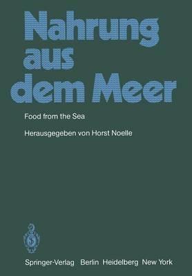 Nahrung aus dem Meer / Food from the Sea: Internationales Symposium vom 8.-9.10.1980 in Bremerhaven - cover