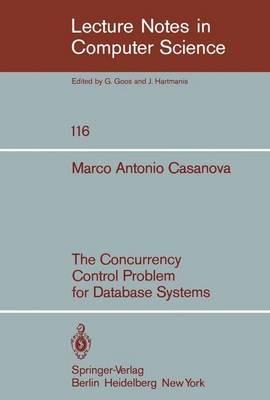 The Concurrency Control Problem for Database Systems - M. A. Casanova - cover