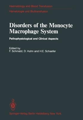 Disorders of the Monocyte Macrophage System: Pathophysiological and Clinical Aspects - cover