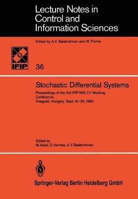 Stochastic Differential Systems: Proceedings of the 3rd IFIP-WG 7/1 Working Conference Visegrád, Hungary, Sept. 15–20, 1980 - cover