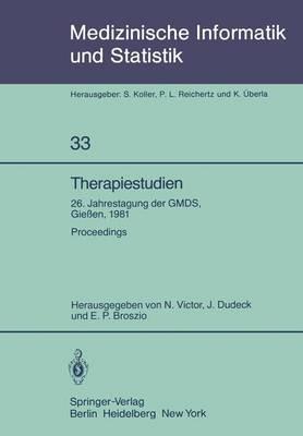 Therapiestudien: 26. Jahrestagung der GMDS, 21. – 23. September 1981, Gießen. Proceedings - cover