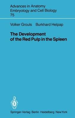 The Development of the Red Pulp in the Spleen - V. Grouls,B. Helpap - cover