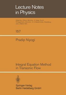 Integral Equation Method in Transonic Flow - P. Niyogi - cover