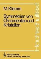 Symmetrien von Ornamenten und Kristallen - M. Klemm - cover