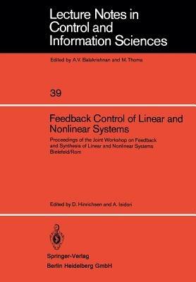 Feedback Control of Linear and Nonlinear Systems: Proceedings of the Joint Workshop on Feedback and Synthesis of Linear and Nonlinear Systems, Bielefeld /Rom - cover