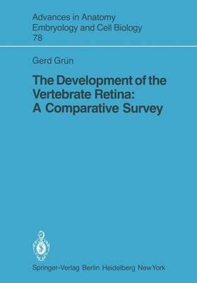 The Development of the Vertebrate Retina: A Comparative Survey - G. Grün - cover