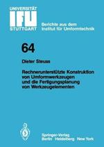 Rechnerunterstützte Konstruktion von Umformwerkzeugen und die Fertigungsplanung von Werkzeugelementen