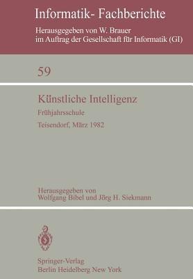 Künstliche Intelligenz: Frühjahrsschule Teisendorf, 15.–24. März 1982 - cover