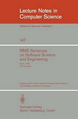 RIMS Symposium on Software Science and Engineering: Kyoto, 1982. Proceedings - cover