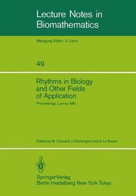 Rhythms in Biology and Other Fields of Application: Deterministic and Stochastic Approaches - cover