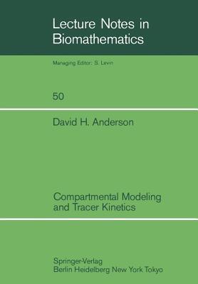 Compartmental Modeling and Tracer Kinetics - David H. Anderson - cover