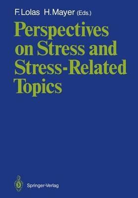 Perspectives on Stress and Stress-Related Topics - cover