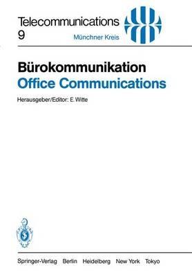 Bürokommunikation / Office Communications: Ein Beitrag zur Produktivitätssteigerung / Key to Improved Productivity. Vorträge des am 3./4. Mai 1983 in München abgehaltenen Kongresses - cover