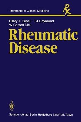 Rheumatic Disease - H. A. Capell,T. J. Daymond,W. C. Dick - cover