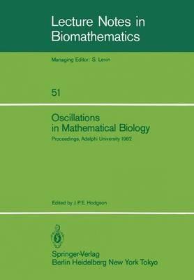Oscillations in Mathematical Biology: Proceedings of a conference held at Adelphi University, April 19, 1982 - cover