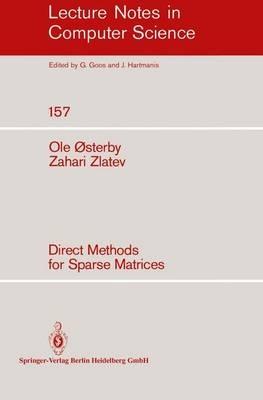 Direct Methods for Sparse Matrices - O. Osterby,Z. Zlatev - cover