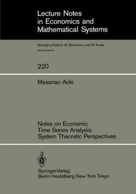 Notes on Economic Time Series Analysis: System Theoretic Perspectives - Masanao Aoki - cover