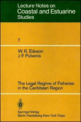 The Legal Regime of Fisheries in the Caribbean Region - W. R. Edeson,J.-F. Pulvenis - cover
