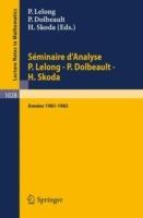 Séminaire d'Analyse P. Lelong - P. Dolbeault - H. Skoda: Années 1981/1983