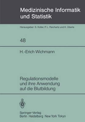 Regulationsmodelle und ihre Anwendung auf die Blutbildung - H.-E. Wichmann - cover