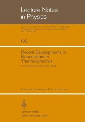 Recent Developments in Nonequilibrium Thermodynamics: Proceedings of the Meeting Held at Bellaterra School of Thermodynamics, Autonomous University of Barcelona, Bellaterra (Barcelona) Spain, September 26–30, 1983 - cover