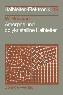 Amorphe und polykristalline Halbleiter - Walter Heywang - cover