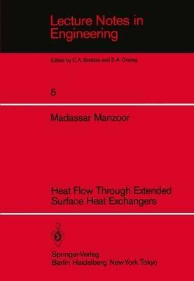 Heat Flow Through Extended Surface Heat Exchangers - M. Manzoor - cover