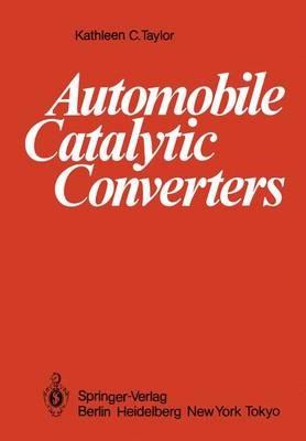 Automobile Catalytic Converters - Kathleen C. Taylor - cover