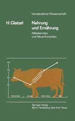 Nahrung und Ernährung: Altbekanntes und Neuerforschtes