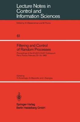 Filtering and Control of Random Processes: Proceedings of the E.N.S.T.-C.N.E.T. Colloquium Paris, France, February 23–24, 1983 - cover
