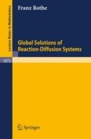 Global Solutions of Reaction-Diffusion Systems - Franz Rothe - cover