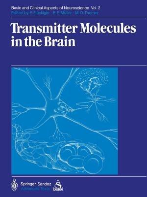 Transmitter Molecules in the Brain: Part I: Biochemistry of Transmitter Molecules Part II: Function and Dysfunction - cover