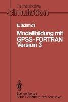 Modellbildung mit GPSS-FORTRAN Version 3 - Bernd Schmidt - cover