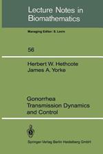 Gonorrhea Transmission Dynamics and Control
