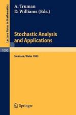 Stochastic Analysis and Applications: Proceedings of the International Conference held in Swansea, April 11-15, 1983