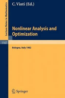 Nonlinear Analysis and Optimization: Proceedings of the International Conference held in Bologna, Italy, May 3-7, 1982 - cover