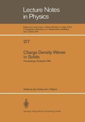 Charge Density Waves in Solids: Proceedings of the International Conference Held in Budapest, Hungary, September 3–7, 1984 - cover