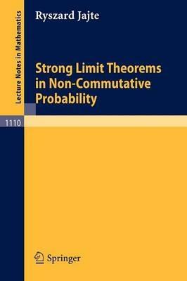 Strong Limit Theorems in Non-Commutative Probability - R. Jajte - cover