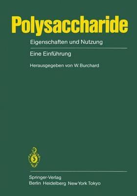 Polysaccharide: Eigenschaften und Nutzung Eine Einführung - cover