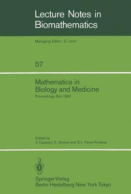 Mathematics in Biology and Medicine: Proceedings of an International Conference held in Bari, Italy, July 18–22, 1983 - cover