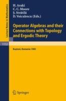 Operator Algebras and their Connections with Topology and Ergodic Theory: Proceedings of the OATE Conference held in Busteni, Romania, August 29 - September 9, 1983 - cover