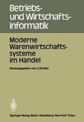 Moderne Warenwirtschaftssysteme im Handel: Internationale Fachtagung 25.–27. Oktober 1984, Rüschlikon-Zürich - cover