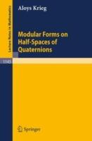 Modular Forms on Half-Spaces of Quaternions - Aloys Krieg - cover