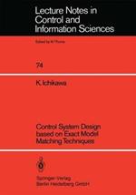 Control System Design based on Exact Model Matching Techniques