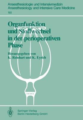 Organfunktion und Stoffwechsel in der perioperativen Phase: 1. Internationales Steglitzer Symposium (25.–26. Oktober 1985), Begleitsymposium (24. Oktober 1985) - cover