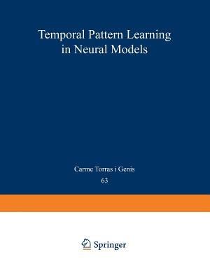 Temporal-Pattern Learning in Neural Models - Carme Torras i Genis - cover