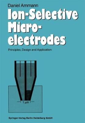 Ion-Selective Microelectrodes: Principles, Design and Application - Daniel Ammann - cover